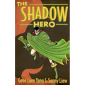 The Shadow Hero