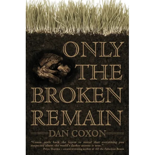 Only the Broken Remain