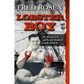 Lobster Boy: The Bizarre Life and Brutal Death of Grady Stiles Jr.