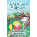 Adventures of Sher: Surviving the Tributaries of South America