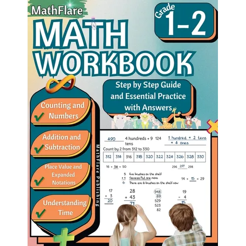 MathFlare - Math Workbook 1st and 2nd Grade: Math Workbook Grade 1-2: Counting, Numbers, Addition, Subtraction, Place Value, Expanded Notations, and T