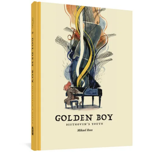 Golden Boy: Beethoven's Youth