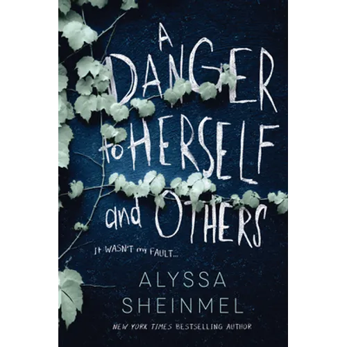 A Danger to Herself and Others