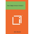 The Objectivist Ethics