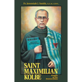 St. Maximilian Kolbe: Knight of the Immaculata