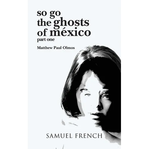 So Go the Ghosts of Mexico