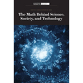 The Math Behind Science, Society, and Technology