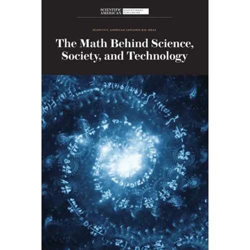The Math Behind Science, Society, and Technology