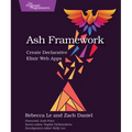 Ash Framework: Create Declarative Elixir Web Apps