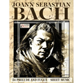 Joann Sebastian Bach - Sheet Music: 24 prelude and fugue