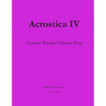 Acrostica IV: Acrostic Puzzles Volume Four