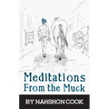 Meditations From The Muck