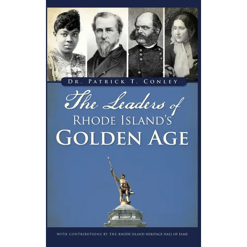 The Leaders of Rhode Island's Golden Age
