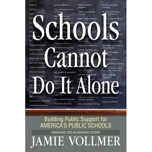 Schools Cannot Do It Alone
