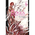 Rokka: Braves of the Six Flowers, Vol. 6 (Light Novel): Volume 6