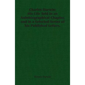 Charles Darwin: His Life Told in an Autobiographical Chapter, and in a Selected Series of his Published Letters.