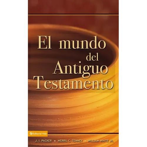 El Mundo del Antiguo Testamento