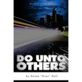 Do Unto Other