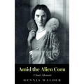 Amid the Alien Corn