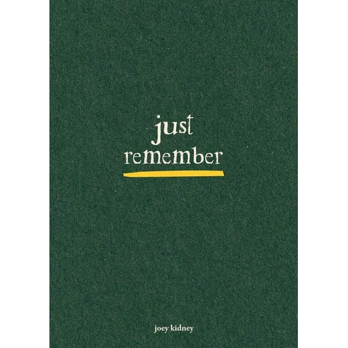 Just Remember