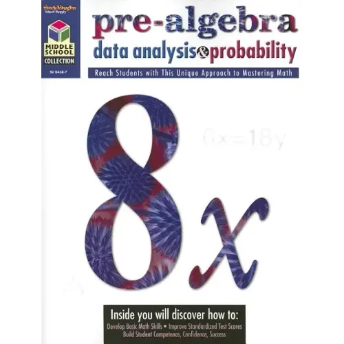 Pre-Algebra: Data Analysis & Probability: Math Reproducible Pre-Algebra
