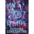 Don't Forget To Breathe
