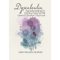 Dyscalculia Demystified: Practical Tools for the General Education Classroom