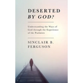 Deserted by God?