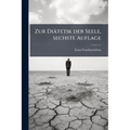 Zur Diätetik der Seele, sechste Auflage