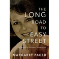 The Long Road to Easy Street