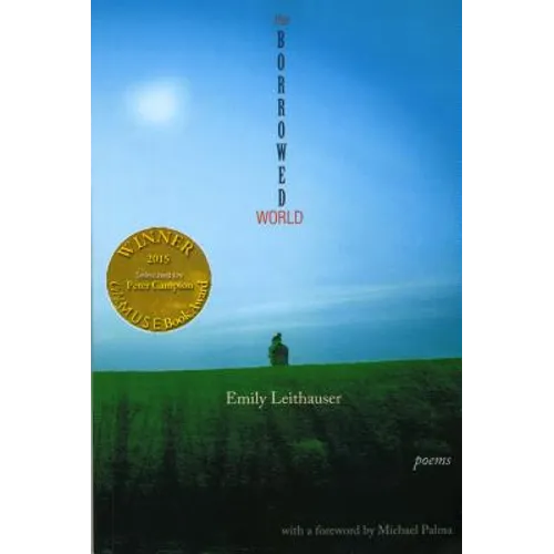 The Borrowed World (Able Muse Book Award for Poetry)