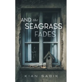 And the Seagrass Fades