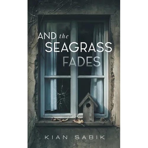 And the Seagrass Fades
