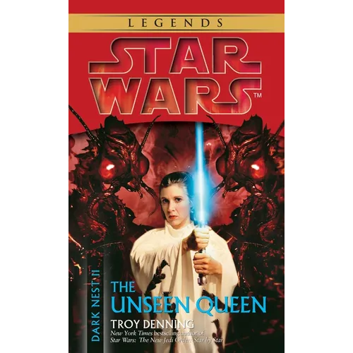 The Unseen Queen: Star Wars Legends (Dark Nest, Book II)