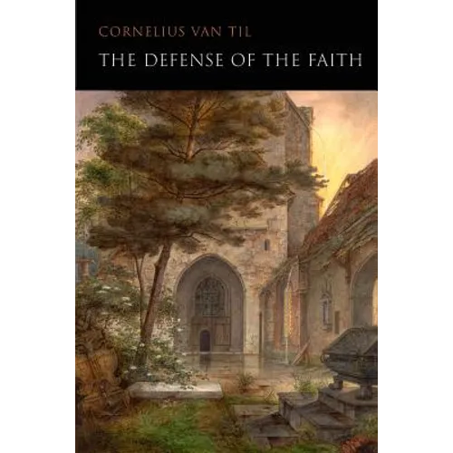 The Defense of the Faith
