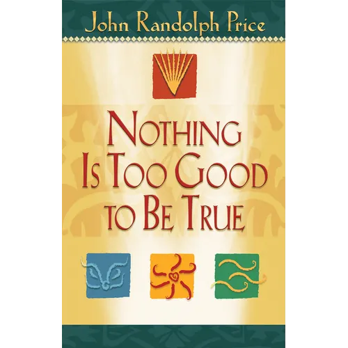 Nothing Is Too Good to Be True