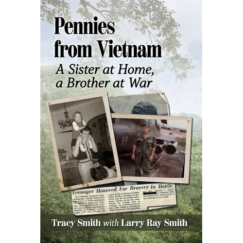 Pennies from Vietnam: A Sister at Home, a Brother at War