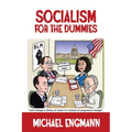 Socialism for the Dummies