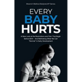 Every Baby Hurts
