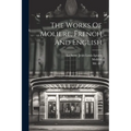 The Works Of Moliere, French And English