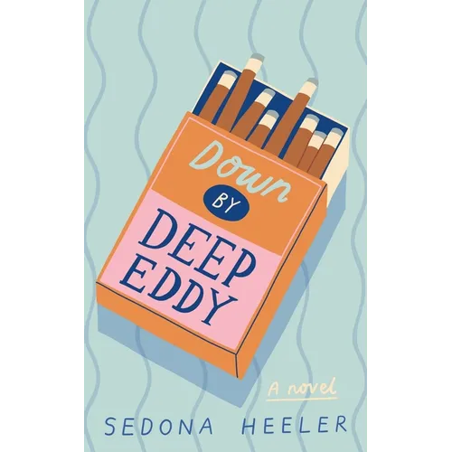 Down By Deep Eddy