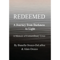 Redeemed: A Journey from Darkness to Light