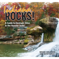 Indiana Rocks!: A Guide to Geologic Sites in the Hoosier State