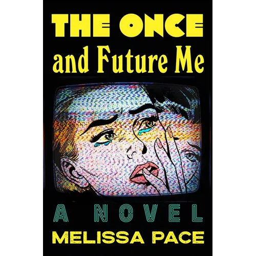 The Once and Future Me