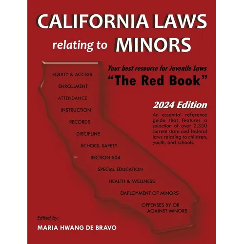 California Laws Relating to Minors "The Red Book" 2024 Edition