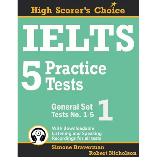 IELTS 5 Practice Tests, General Set 1: Tests No. 1-5