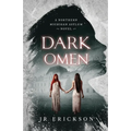 Dark Omen: A Northern Michigan Asylum Novel