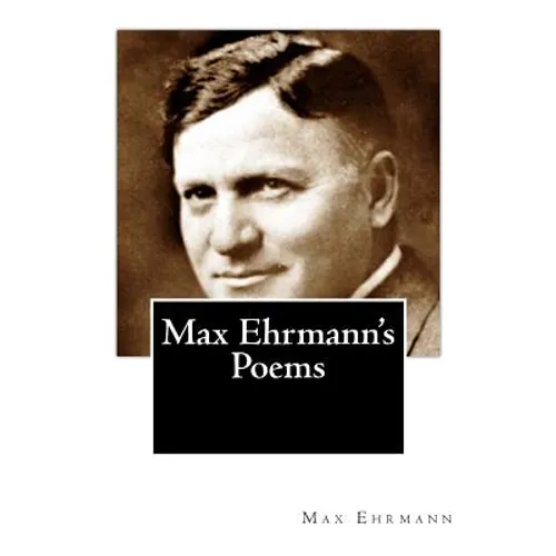 Max Ehrmann's Poems