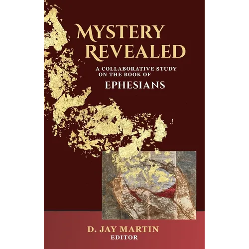 Mystery Revealed: A Collaborative Study on the Book of Ephesians