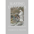Slaying Dragons: What Exorcists See & What We Should Know
